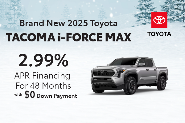 Brand New 2025 Toyota Tacoma i-FORCE MAX